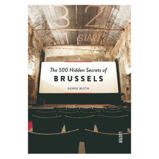 The 500 hidden secrets of BrusselsThe 500 hidden secrets of Brussels boek, Eng